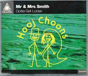 Mr & Mrs Smith - Gotta Get Loose