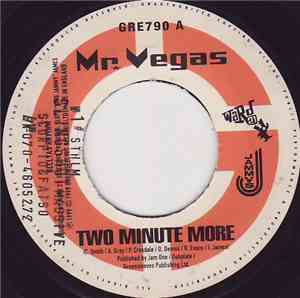 Mr. Vegas / Chuck Fender - Two Minute More / Lift It Up