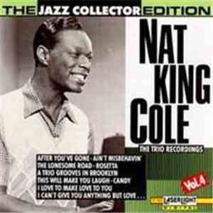 Nat King Cole - The Trio Recordings Vol. 4