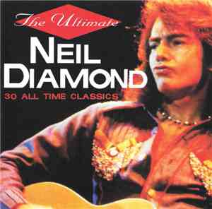 Neil Diamond - The Ultimate