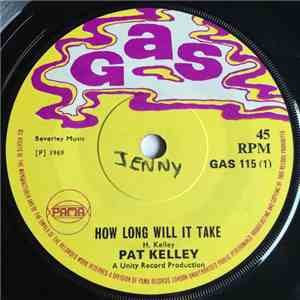 Pat Kelley - How Long Will It Take / Try To Remember