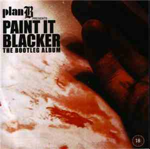 Plan B  - Paint It Blacker