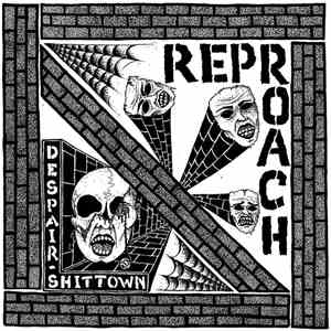 Reproach  - Despair / Shittown