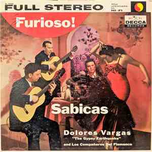 Sabicas, Dolores Vargas And Los Compañeros Del Flamenco - Furioso!