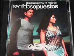 Sentidos Opuestos - Historias De Amor Lo Mejor De