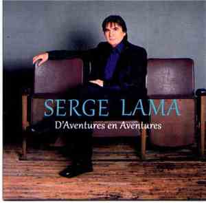Serge Lama - D'Aventures En Aventures