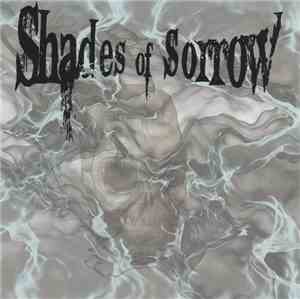 Shades Of Sorrow - Shades Of Sorrow