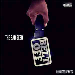 The Bad Seed - Belt Off
