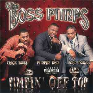 The Boss Pimps - Pimpin' Off Top
