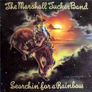 The Marshall Tucker Band - Searchin' For A Rainbow