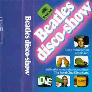 The Royal Club Disco Stars - Beatles Disco-Show