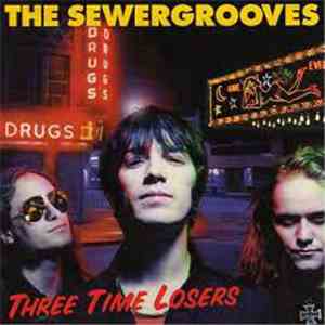 The Sewergrooves - Three Time Losers