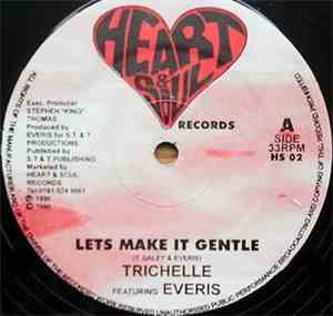 Trichelle - Let's Make It Gentle