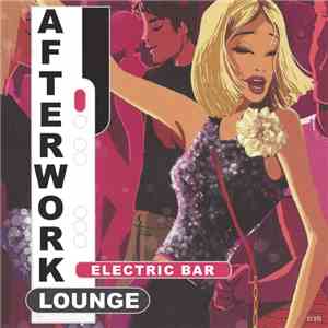 Various - Afterwork Lounge - Electric Bar