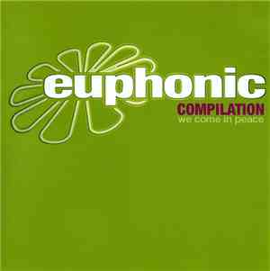 Various - Euphonic Compilation - We Come In Peace