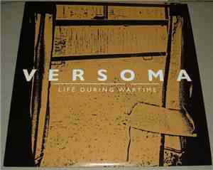Versoma - Life During Wartime