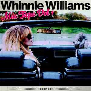 Whinnie Williams - Mix Tape Vol. 1