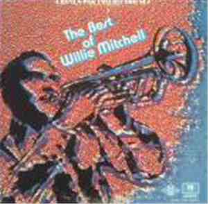Willie Mitchell - The Best Of Willie Mitchell