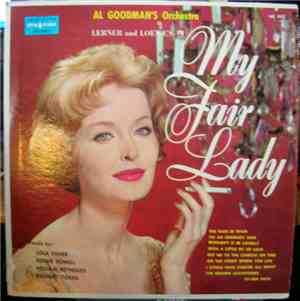 Al Goodman's Orchestra : Lerner And Loewe - Lerner And Loewe's My Fair Lady