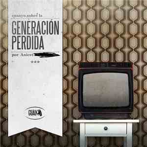 Anicet - Ensayo Sobre La Generacion Perdida Por Anicet