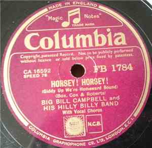 Big Bill Campbell And His Hill Billy Band - Horsey! Horsey! / I Like Mountain Music