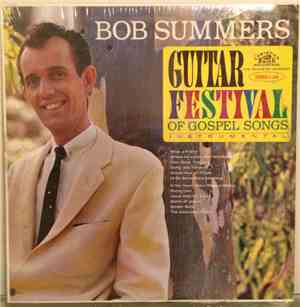Bob Summers - Guitar Festival Of Gospel Songs