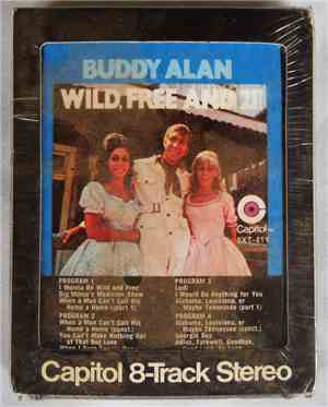 Buddy Alan - Wild, Free And 21