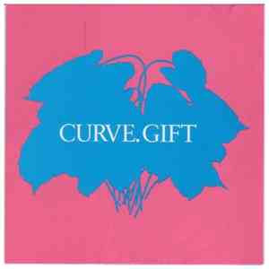 Curve - Gift