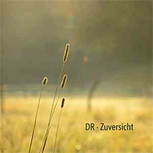 DR  - Zuversicht