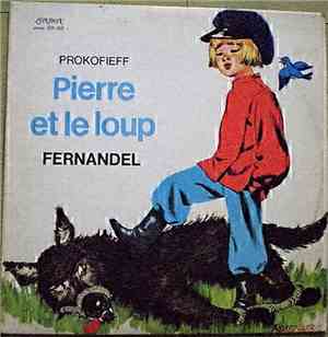 Fernandel, Prokofiev - Pierre Et Le Loup