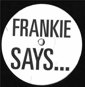 Frankie Goes To Hollywood - Relax (Frankie Says...)