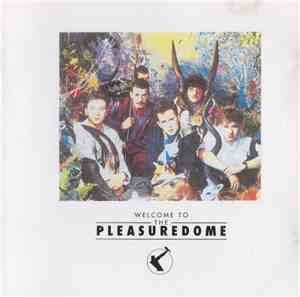 Frankie Goes To Hollywood - Welcome To The Pleasuredome