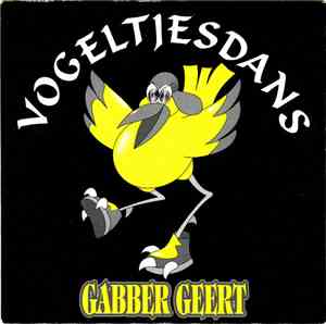 Gabber Geert - Vogeltjesdans