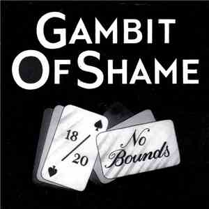 Gambit Of Shame - No Bounds