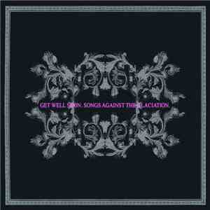 Get Well Soon - Songs Against The Glaciation