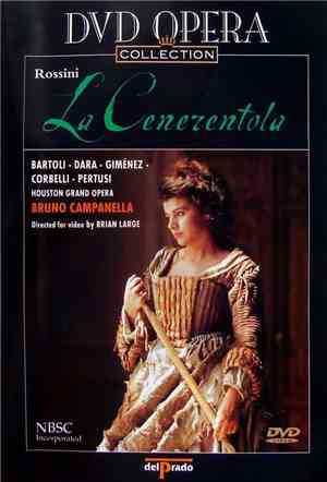 Gioacchino Rossini / Bartoli, Dara, Giménez, Corbelli, Pertusi, Houston Grand Opera, Bruno Campanella, Brian Large - La Cenerentola