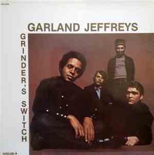 Grinder's Switch Featuring Garland Jeffreys - Grinder's Switch