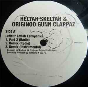 Heltah Skeltah & Originoo Gunn Clappaz - Leflaur Leflah Eshkoshka / Lettha Brainz Blo