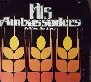 His Ambassadors - Tell You His Story