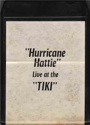 Hurricane Hattie - Live At The Tiki