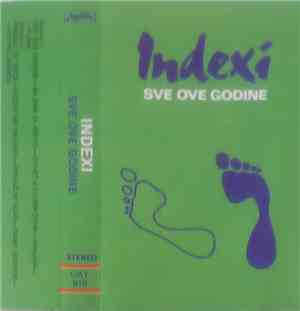 Indexi - Sve Ove Godine