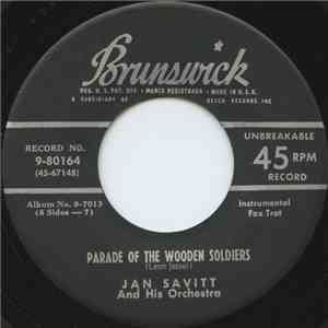 Jan Savitt And His Orchestra - Parade Of The Wooden Soldiers