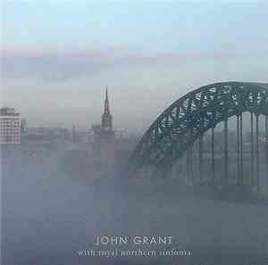 John Grant With Royal Northern Sinfonia - John Grant With Royal Northern Sinfonia