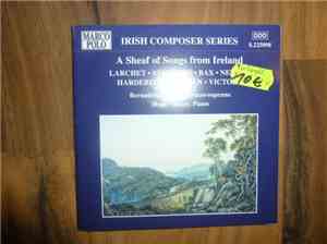 John Larchet, Charles Villiers Stanford, Arnold Bax, Havelock Nelson , Hardebeck Carl, Vincent O'Brien, Gerard Victory - A Sheaf Of Songs From Ireland