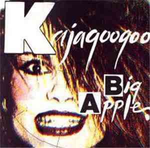 Kajagoogoo - Big Apple