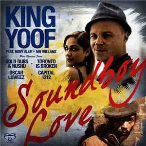 King Yoof feat Mr Williamz & Rony Blue - Soundboy Love EP