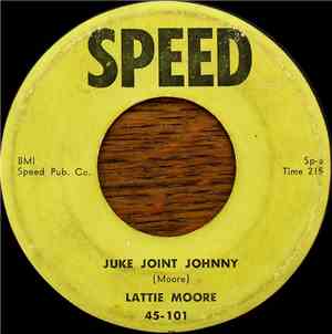 Lattie Moore - Juke Joint Johnny / It's Good Enough For You