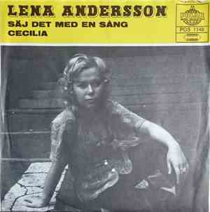 Lena Andersson - Säj Det Med En Sång / Cecilia
