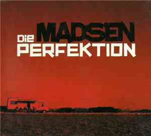 Madsen - Die Perfektion