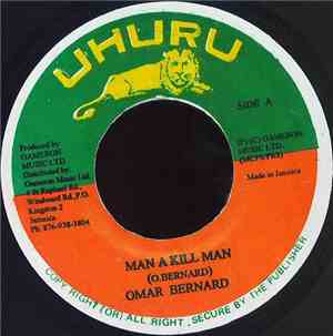 Omar Bernard - Man A Kill Man
